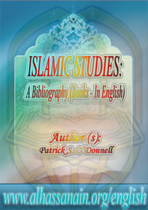 ISLAMIC STUDIES: A Bibliography (Books—In English)